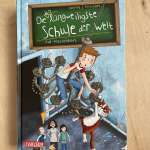 Kinderbuch: Die unlangweiligste Schule der Welt